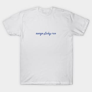 mango sticky rice - Thai blue - Flag color T-Shirt